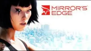Free Solo #3 Mirror's Edge Full Campaign