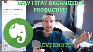 HOW I STAY SO ORGANIZED AND PRODUCTIVE - EVERNOTE