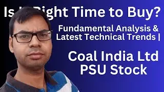 Coal India Share Price: Is It Time to Buy? Fundamental Analysis & Latest Technical Trends |