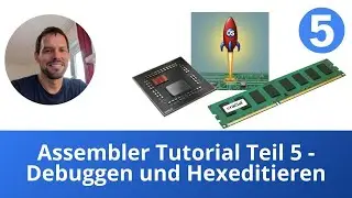 Assembler Tutorial Teil 5 - Debuggen und Hexeditieren