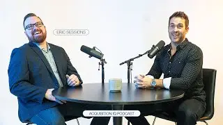 How to Build a Scalable, Acquisition Ready Business | Eric Sessions