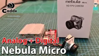 Caddx Nebula Micro &mdash; цифровая и аналоговая FPV-камера