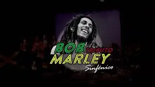 Tributo Sinf&oacute;nico Bob Marley (audio en vivo) - Mc Grandpa/420 Ensamble/Ensamble sinf&oacute;nico del IUDERP