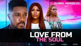 LOVE FROM THE SOUL (CHRISTIAN OCHEGHA NEW MOVIE)-2026 LATEST NIGERIAN NOLLYWOOD MOVIE#viralvideo