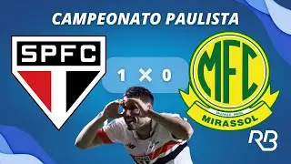 GOL DO S&Atilde;O PAULO! Gol de Calleri! S&atilde;o Paulo 1x0 Mirassol