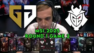 GEN vs G2 Game 2 | Mid-Season Invitational 2025 Round 1 | Gen.G vs G2 Esports G2