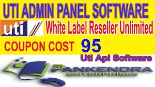 UTI Admin Panel, UTI White Label Reseller Unlimited | UTI एडमिन पैनल अनलिमिटेड वाइट लेबल बनाये