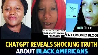 WHITES SHOCKED AS CHATGPT REVEALS A SHOCKING TRUTH ABOUT BLACK AMERICANS