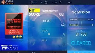 [ SuperStar JYPNATION ] - ITZY ( BORN TO BE ) - BORN TO BE 3 stars Hard mode