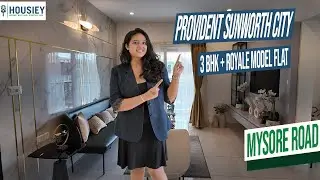 Provident Sunworth Apartment Kengeri | 3 BHK Royale Model Flat Tour [2025] | Provident Mysore Road