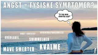 Kan man f&aring; fysiske symptomer af angst?