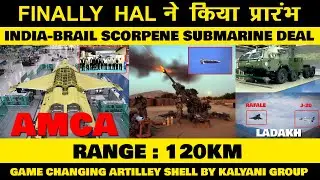 Indian Defence News:Rafale vs J-20 over Ladakh,HAL starts manufacturing AMCA,Kalyani New Artillery