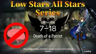 【Arknights】7-18 Low Rarity Guide