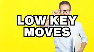 Low key moves - meaning | What does Low key moves mean? Slang definition