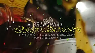 GrinchN4$ - Every Dollar Counts (Shot By UselessFilms)