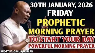 [FRIDAY, 30TH JANUARY, 2026] SPEAK INTO YOUR FRIDAY BEFORE THE ENEMY DOES | APOSTLE JOSHUA SELMAN