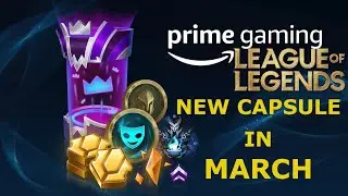 Prime Gaming Capsule opening  in MARCH