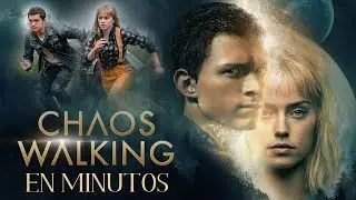 🎬Caos el Inicio (chaos walking ) Resumen en Minutos