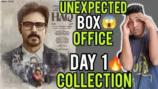 HAQ Day 1 Collection | HAQ Day 1 Prediction | HAQ Box Office Collection | HAQ Worldwide Collection