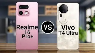 Realme 16 Pro Plus Vs Vivo T4 Ultra 