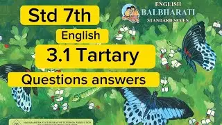Std 7 English | Lesson 3.1 Tartary | Questions & Answers