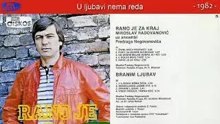 Miroslav Radovanovic - U ljubavi nema reda - (Audio 1982)