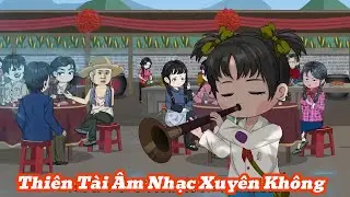 [Full] Thiên Tài Âm Nhạc Xuyên Không | Meihaysub