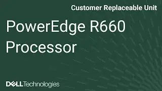 Dell PowerEdge R660: Remove/Install Processor and Heatsink