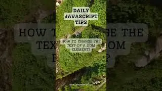 Modifying DOM Text: Change the Text Content of DOM Elements in JavaScript