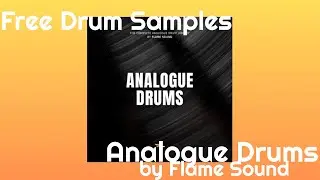 Free Drum Samples -  Analogue Drums by Flame Sound Free at BPB (No Talking)