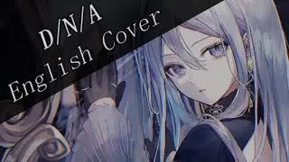 [English Cover] Azari: D/N/A [@leafuchii @ArianeMMusic @SukiMousy @areia_vt @LizzzyNya ]