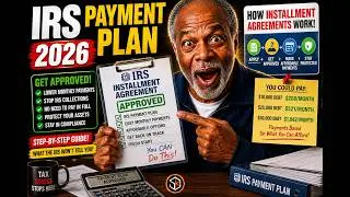 IRS Payment Plan 2024: How Installment Agreements Work (And to Get Approved for One) 💰 TAXES S4&bull;E6