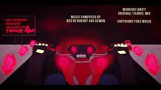 Arc Demon - Midnight Drift Original Trance Mix (Copyright Free Music) 