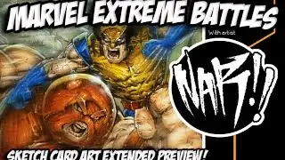 Marvel Extreme Battles Sketch Cards  - Extended Preview by Nar!