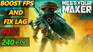 MEET YOUR MAKER BOOST FPS AND FIX LAG | OPTIMIZATION PACK FOR MEET YOUR MAKER