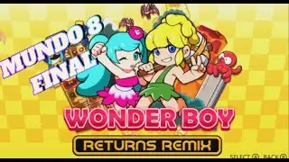 FINAL CON FAILS INCLUIDOS XD / MUNDO 8 WONDER BOY RETURNS REMIX GAMEPLAY