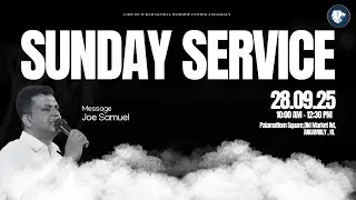 🛑 I SUNDAY SERVICE I JOE SAMUEL I 28.09.2025