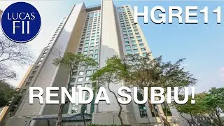 #HGRE11 - RENDA SUBIU!