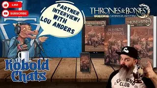 KOBOLD CHATS | LOU ANDERS THRONE & BONES | PARTNER INTERVIEW