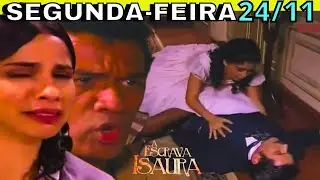 🔴 A ESCRAVA ISAURA CAPITULO DE HOJE SEGUNDA FEIRA 24 DE NOVEMBRO