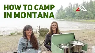 How to Camp in Montana