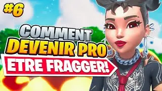COMMENT DEVENIR PRO #6 ETRE FRAGGER