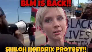 Shiloh Hendrix PROTEST Black Lives Matter IS BACK Karmelo Anthony Supporters DEMAND Her Arrest !!