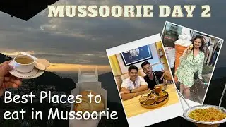 Best places to eat in Mussoorie | Mussoorie Day 2 | Mahima Hasija | #mussoorie #mahimahasija