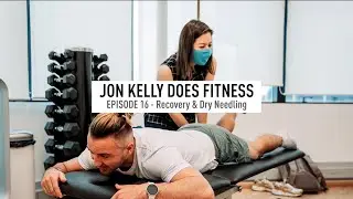 Episode 16: Recovery, Stretching & Dry Needling