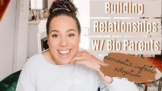 Building Relationships With Expectant Or Bio Parents | Domestic Infant Adoption