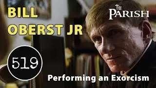 Bill Oberst Jr. Discusses Performing a Modern Exorcism