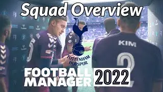 FM22 | Tottenham Hotspur | Squad Overview | Football Manager 2022