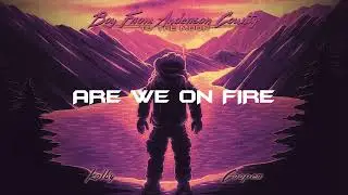Kolby Cooper - Are We On Fire (Official Audio)