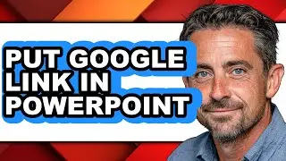How to Put Google Link in Powerpoint - Easy Guide